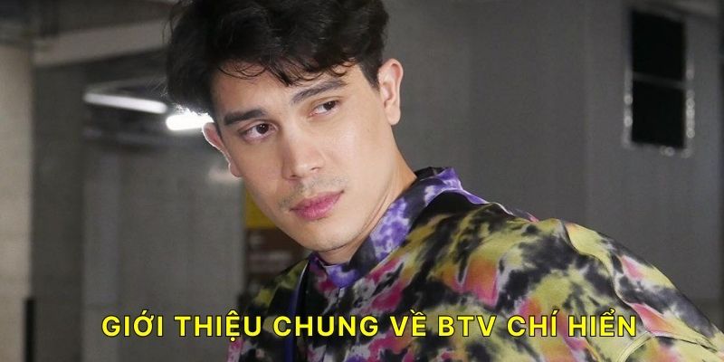 Giới thiệu chung về Biên tập viên Chí Hiển