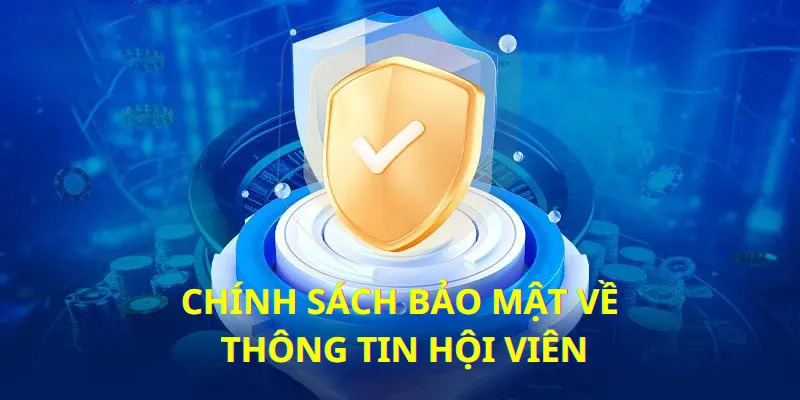 Bảo mật thông tin luôn an toàn tuyệt đối cho mọi hội viên 